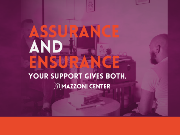Assurance and Ensurance, Your Support Gives Both