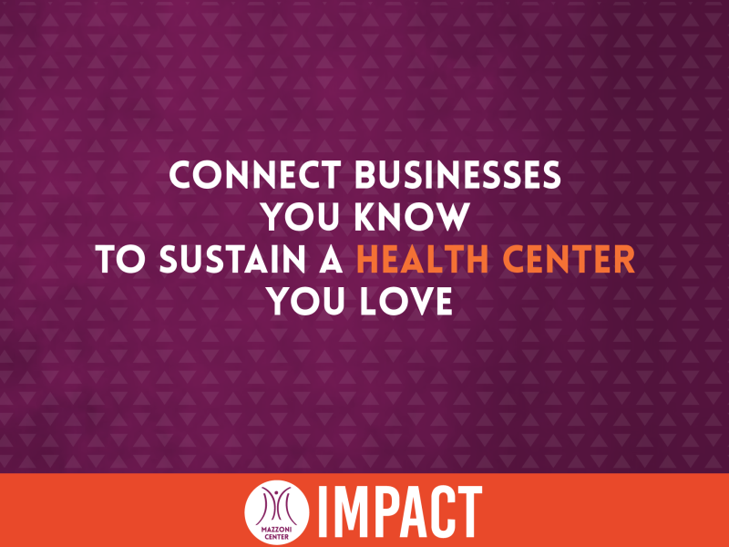 Connect Businesses You Know to Sustain a Health Center You Love Banner