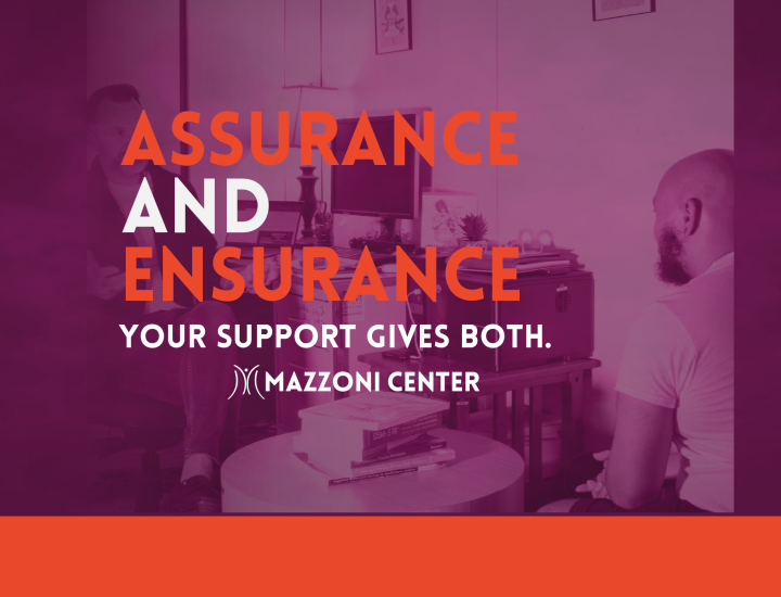 Assurance and Ensurance, Your Support Gives Both